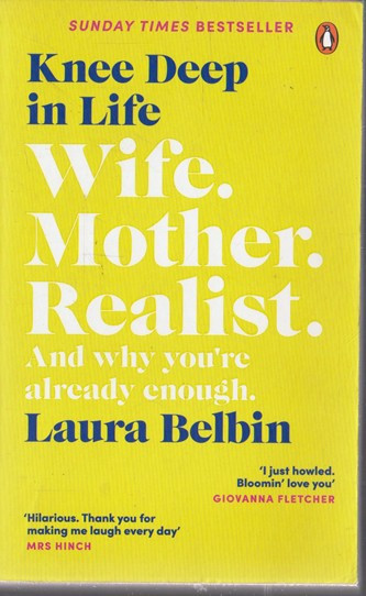 Laura Belbin / Knee Deep in Life