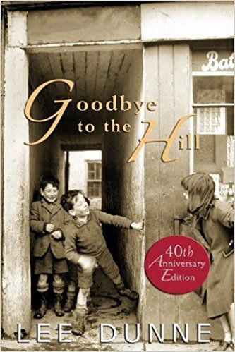Lee Dunne / Goodbye to the Hill