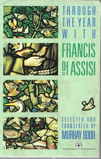 Murray Bodo / Through the year with Francis of Assisi