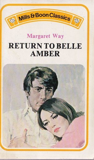 Mills & Boon / Mills & Boon Classics / Return to Belle Amber (Vintage)