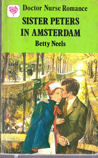 Mills & Boon / Doctor Nurse Romance / Sister Peters in Amsterdam (Vintage)