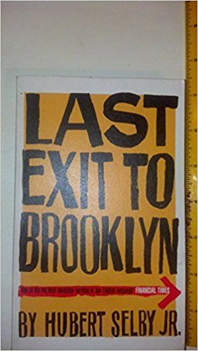 Hubert Selby / Last Exit to Brooklyn