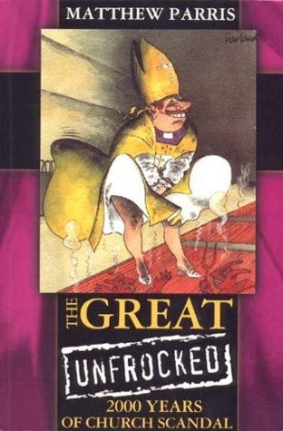Matthew Parris / The Great Unfrocked (Large Paperback)