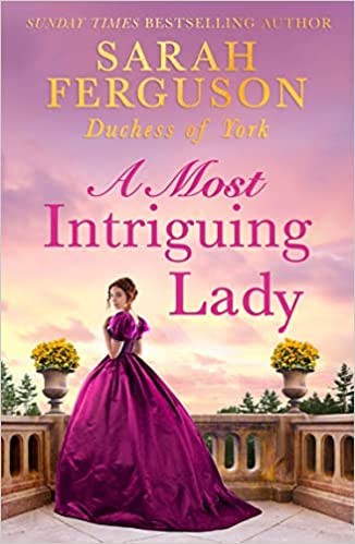 Sarah Ferguson / A Most Intriguing Lady (Large Paperback)