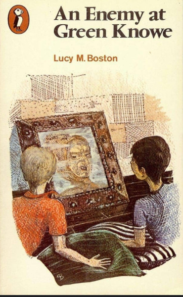 Lucy M. Boston / An Enemy at Green Knowe