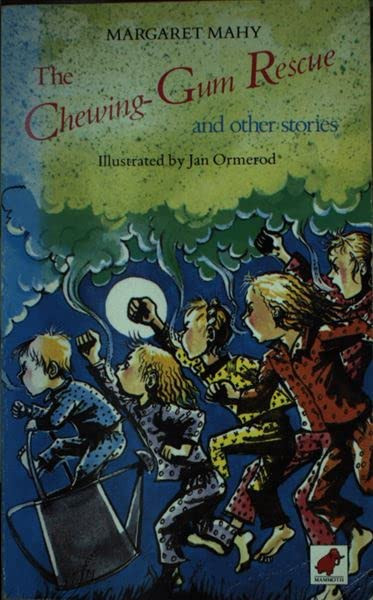 Margaret Mahy / The Chewing Gum Rescue and Other Stories