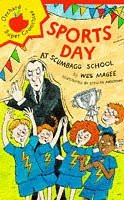 Wes Magee / Sports Day at Scumbagg School