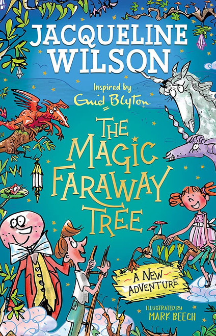 Jacqueline Wilson / The Magic Faraway Tree: A New Adventure