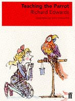 Richard Edwards / Teaching the Parrot