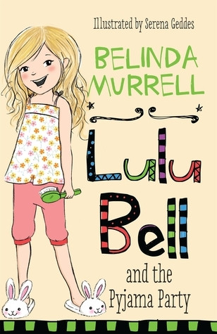 Belinda Murrell / Lulu Bell and the Pyjama Party