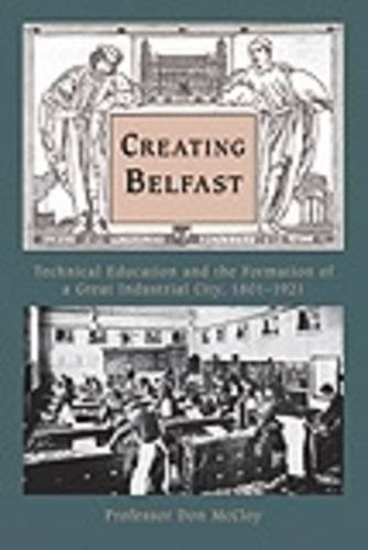 Don McCloy / Creating Belfast (Large Paperback)