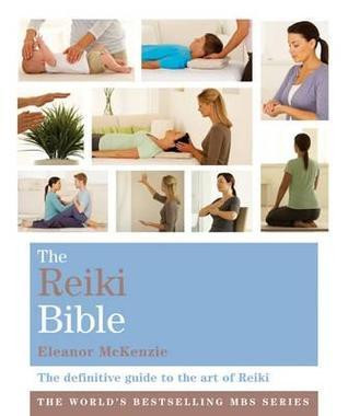 Eleanor McKenzie / The Reiki Bible (Large Paperback)