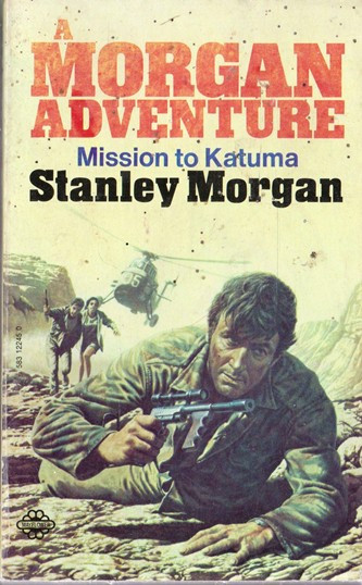 Stanley Morgan / Mission to Katuma (Vintage Paperback)