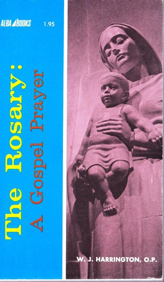 W. J. Harrington / The Rosary: A Gospel Prayer (Vintage Paperback)