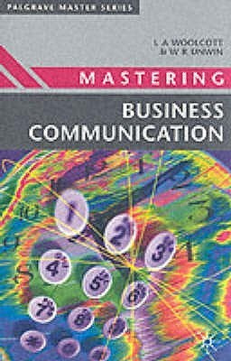 Lysbeth A. Woolcott / Mastering Business Communication (Large Paperback)