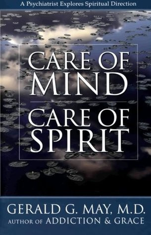 Gerald G. May / Care of Mind, Care of Spirit (Large Paperback)