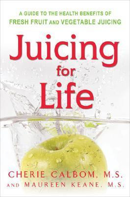 Cherie Calbom / Juicing for Life (Large Paperback)