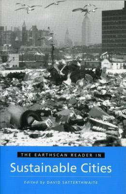 David Satterthwaite / The Earthscan Reader in Sustainable Cities (Large Paperback)
