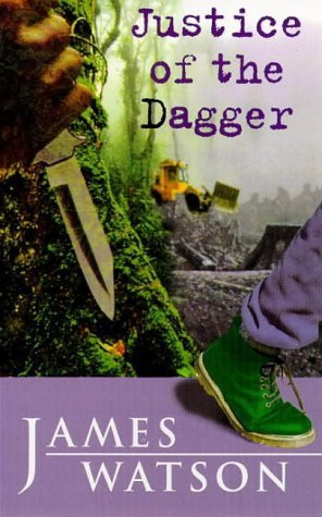 James Watson / Justice of the Dagger