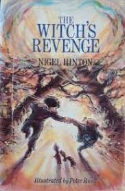 Nigel Hinton / The Witch's Revenge