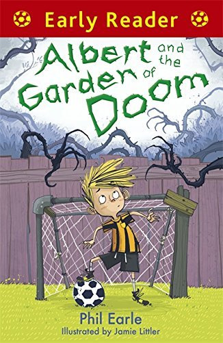 Phil Earle / Albert and the Garden of Doom
