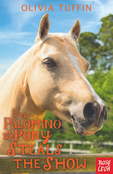 Olivia Tuffin / The Palomino Pony Steals the Show