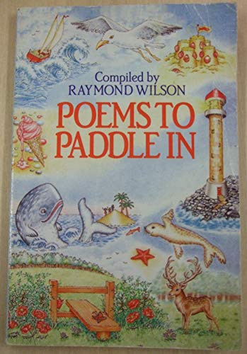 Raymond Wilson / Poems to Paddle in