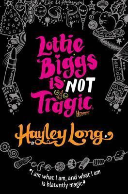 Hayley Long / Lottie Biggs Is (Not) Tragic