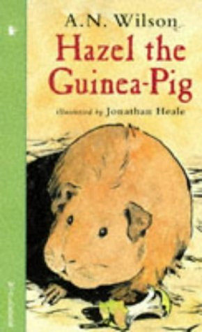 A.N. Wilson / Hazel the Guinea-pig
