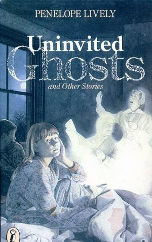 Penelope Lively / Uninvited Ghosts and Other Stories
