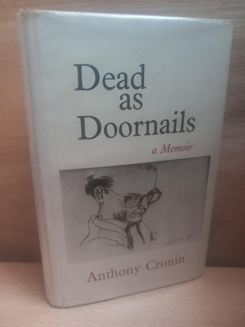 Anthony Cronin - Dead as Doornails - Literary Biography - Dublin- HB 1976