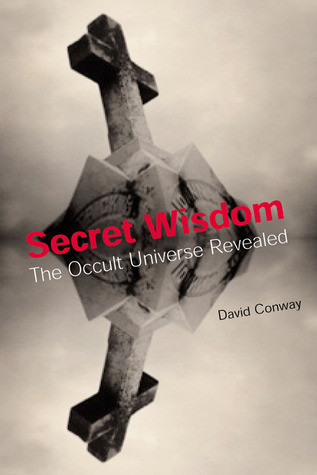 David Conway / Secret Wisdom: The Occult Universe Revealed (Large Paperback)