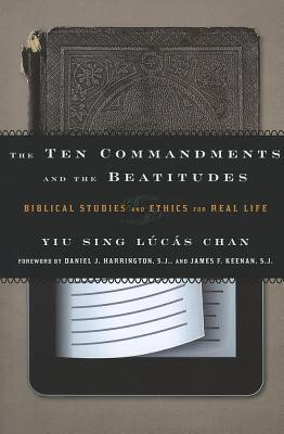 Yiu Sing Lúcás Chan / The Ten Commandments and the Beatitudes (Large Paperback)