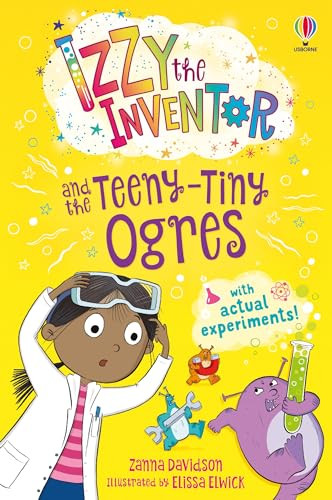 Zanna Davidson / Izzy the Inventor and the Teeny Tiny Ogres