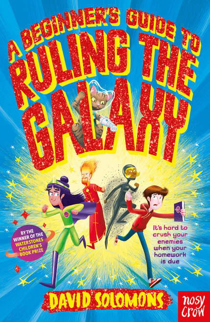 David Solomons / A Beginner's Guide to Ruling the Galaxy