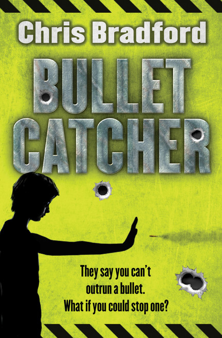 Chris Bradford / Bulletcatcher