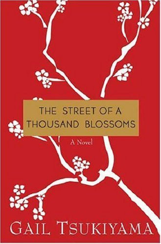 Gail Tsukiyama / The Street of a Thousand Blossoms (Large Paperback)