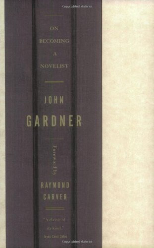 John Gardner / On Becoming a Novelist (Large Paperback)