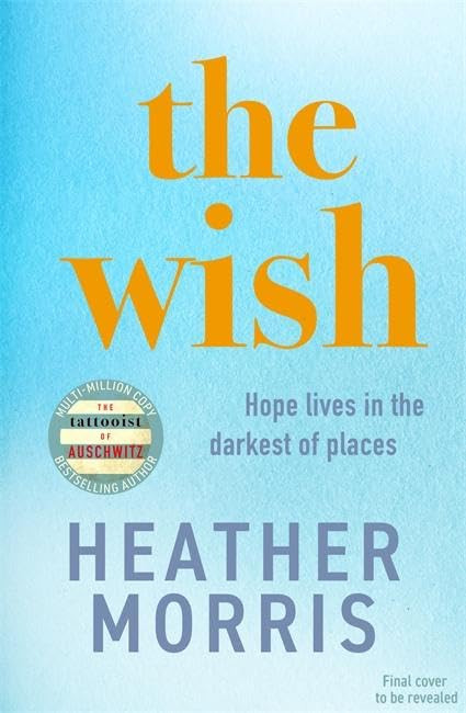 Heather Morris / The Wish (Large Paperback)