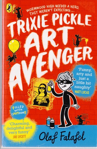 Olaf Falafel / Trixie Oickle Art Avenger
