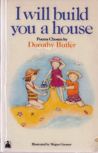 Dorothy Butler / I will build you a house