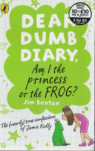 Jim Benton / Dear Dumb Diary, Am I the princess or the FROG?