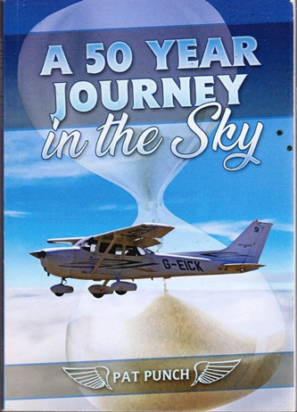 Pat Punch / A 50 Year Journey in the Sky (Large Paperback)