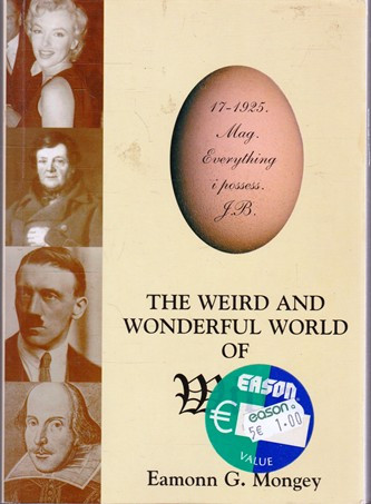 Eamonn G. Mongey / The Weird and Wonderful World of Wills (Large Paperback)