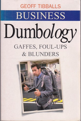 Geoff Tibballs / Business Dumbology (Large Paperback)