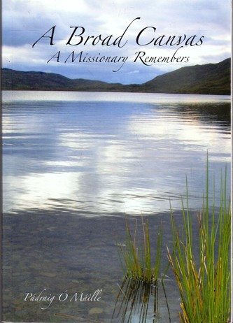 Pádraig Ó Máille / A Broad Canvas (Large Paperback)