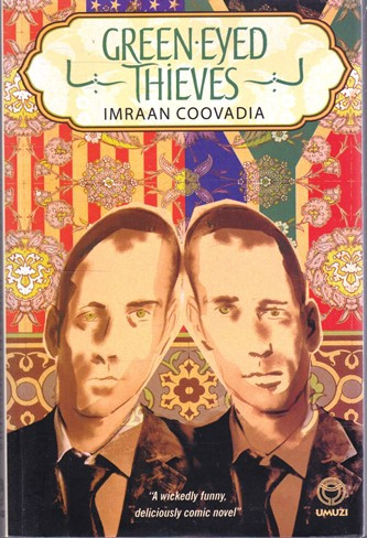 Imraan Coovadia / Green-Eyed Thieves (Large Paperback)