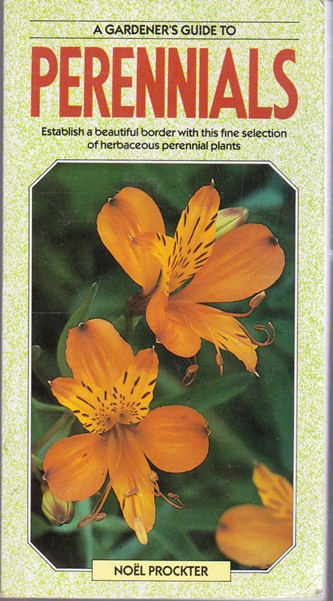 Noel Prockter / A Gardener's Guide to Perennials (Large Paperback)
