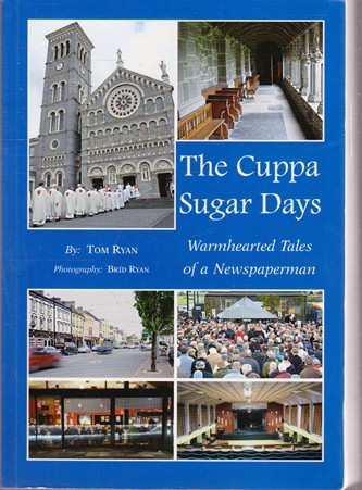 Tom Ryan / The Cuppa Sugar Days -  Warm Hearted Tales Of A Newspaperman(Large Paperback)