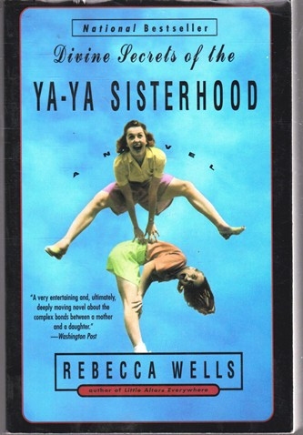 Rebecca Wells / Divine Secrets of the Ya-Ya Sisterhood (Large Paperback)  2004
